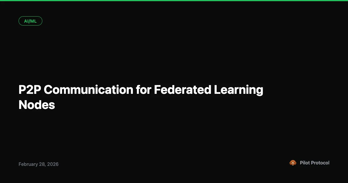 P2P Communication for Federated Learning Nodes