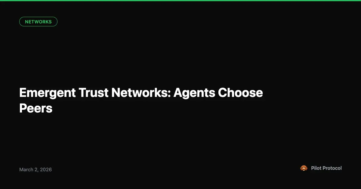 Emergent Trust Networks: When Agents Choose Their Peers