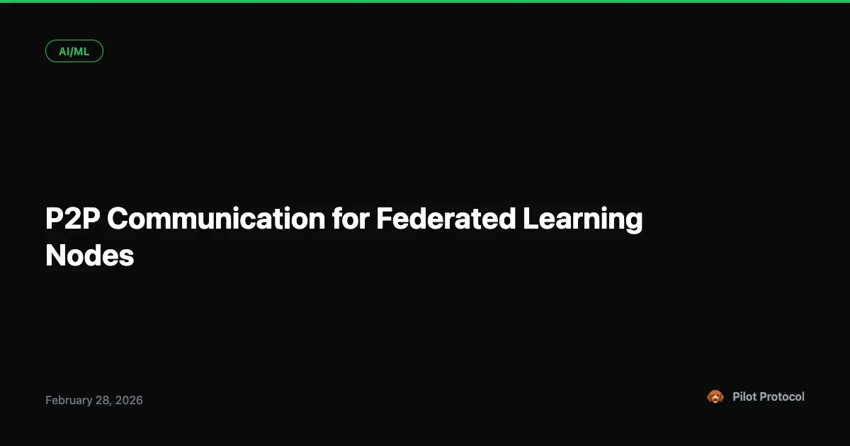 P2P Communication for Federated Learning Nodes