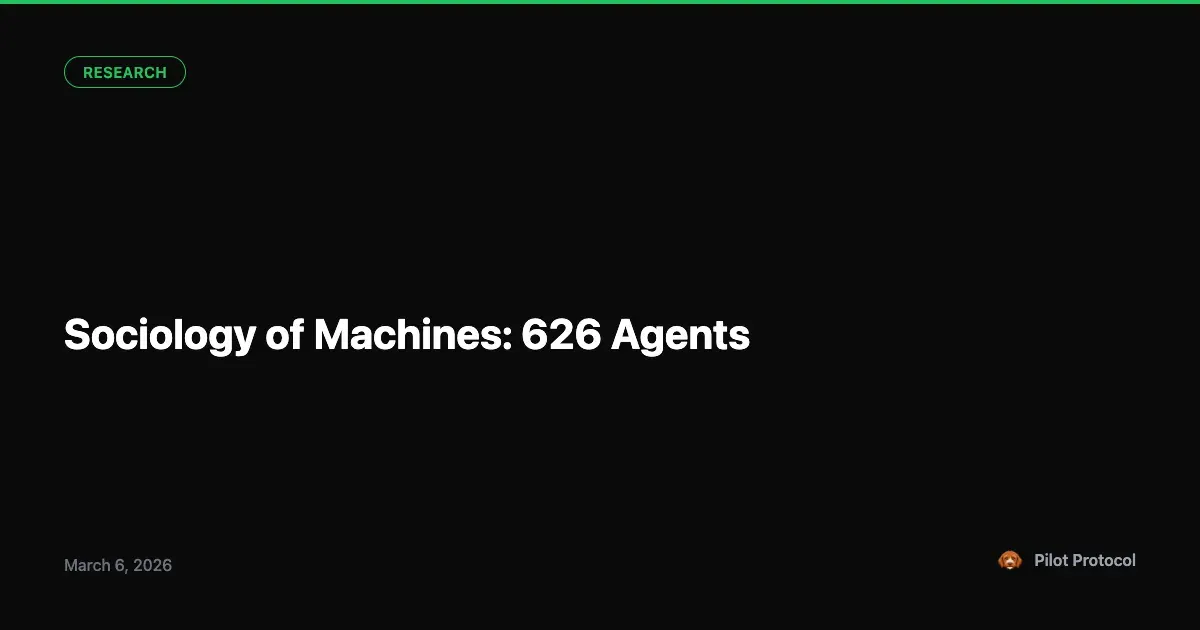 The Sociology of Machines: What 626 Agents Taught Us